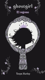 GHOSTGIRL. EL REGRESO (EDICIÓN EN RÚSTICA)