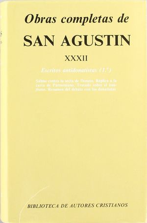 OBRAS COMPLETAS DE SAN AGUSTÍN. XXXII: ESCRITOS ANTIDONATISTAS (1.º): SALMO CONT