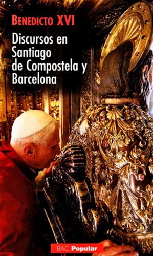 DISCURSOS EN SANTIAGO DE COMPOSTELA Y BARCELONA