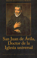 SAN JUAN DE ÁVILA, DOCTOR DE LA IGLESIA UNIVERSAL