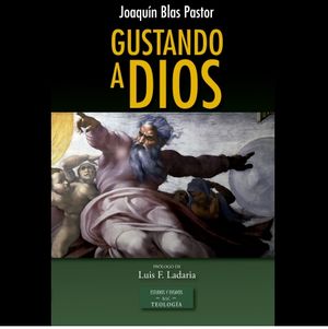 GUSTANDO A DIOS