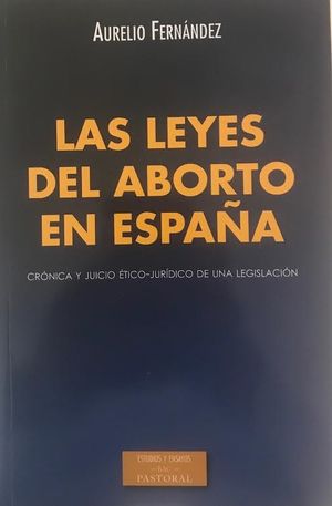 LAS LEYES DEL ABORTO EN ESPAÑA