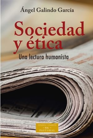 SOCIEDAD Y ETICA. UNA LECTURA HUMANISTA