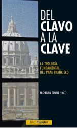 DEL CLAVO A LA CLAVE TEOLOGIA FUNDAMENTAL PAPA FRANCISCO