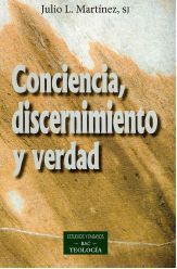 CONCIENCIA,DISCERNIMIENTO Y VERDAD
