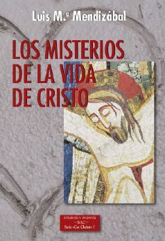 MISTERIOS DE LA VIDA DE CRISTO (REEDICIÓN)