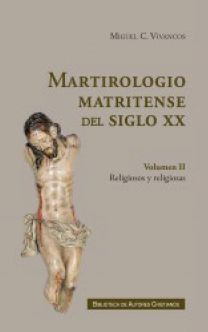 MARTIROLOGIO MATRITENSE DEL SIGLO XX. II