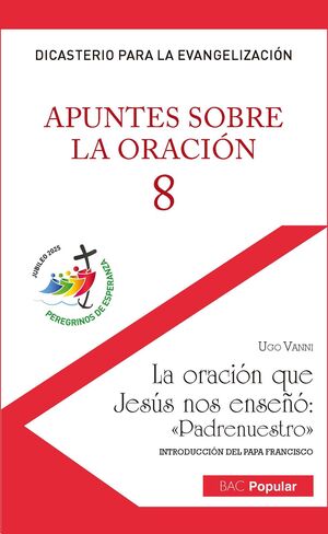 APUNTES SOBRE LA ORACIÓN - 8