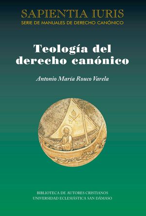 TEOLOGÍA DEL DERECHO CANÓNICO