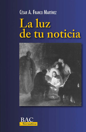 LA LUZ DE LA NOTICIA