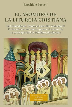 EL ASOMOBRO DE LA LITURGIA CRISTIANA
