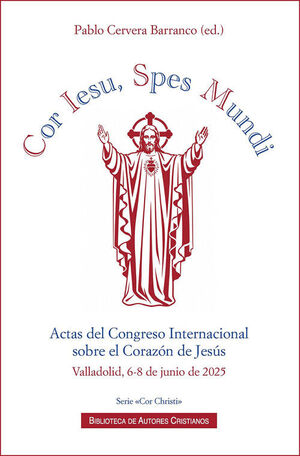 COR IESU, SPES MUNDI