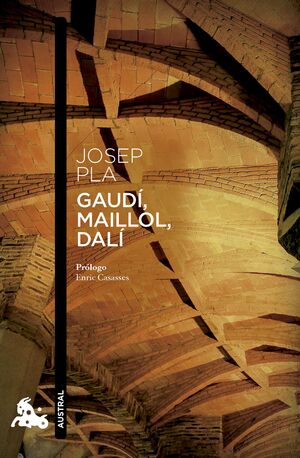 GAUDI, MAILLOL, DALI