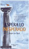ESPERA LO INESPERADO