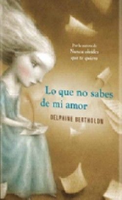 LO QUE NO SABES DE MI AMOR