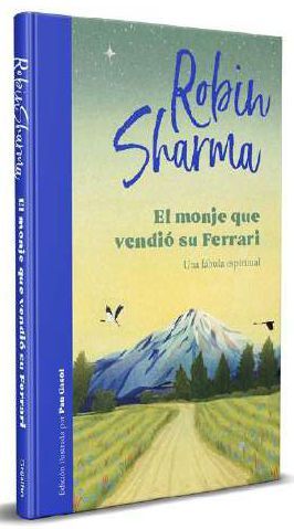 EL MONJE QUE VENDIÓ SU FERRARI (EDICIÓN ILUSTRADA)