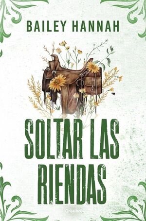 SOLTAR LAS RIENDAS (EL RANCHO WELLS 4)