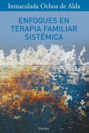 ENFOQUES EN TERAPIA FAMILIAR SISTÉMICA