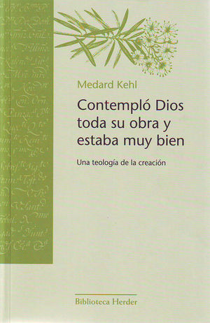CONTEMPLÓ DIOS TODA SU OBRA Y ESTABA MUY BIEN