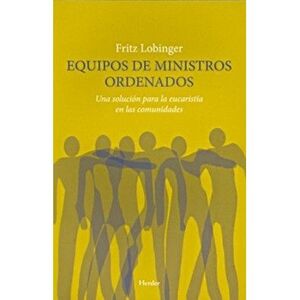 EQUIPO DE MINISTROS ORDENADOS