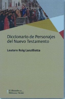 DICCIONARIO DE PERSONAJES DEL NUEVO TESTAMENTO