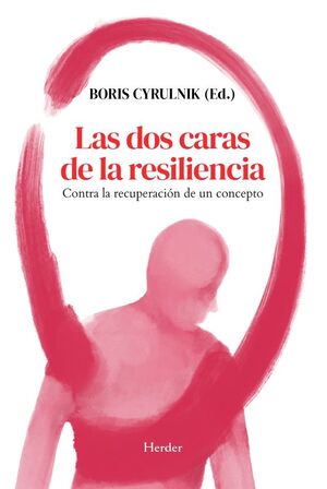 LAS DOS CARAS DE LA RESILIENCIA (REEDICIÓN)