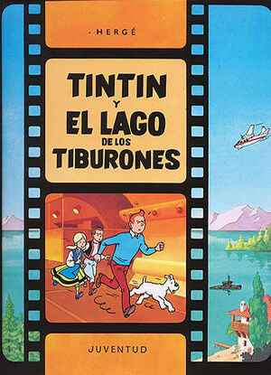 TINTÍN Y EL LAGO DE LOS TIBURONES (RÚSTICA)