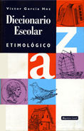 DICCIONARIO ESCOLAR ETIMOLÓGICO