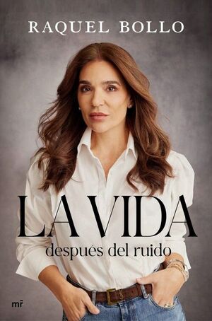 LA VIDA DESPUES DEL RUIDO