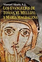 EVANGELIOS DE TOMAS, EL MELLIZO, Y