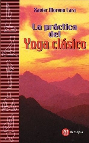 PRACTICA DEL YOGA CLASICO, LA