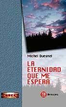 ETERNIDAD QUE ME ESPERA, LA