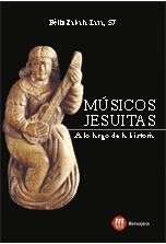 MUSICOS JESUITAS A LO LARGO DE LA HISTOR