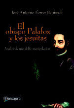 EL OBISPO PALAFOX Y LOS JESUITAS