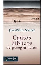 CANTOS BÍBLICOS DE PEREGRINACIÓN