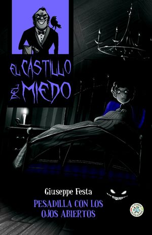 PESADILLA CON LOS OJOS ABIERTO (CASTILLO DEL MIEDO 7)
