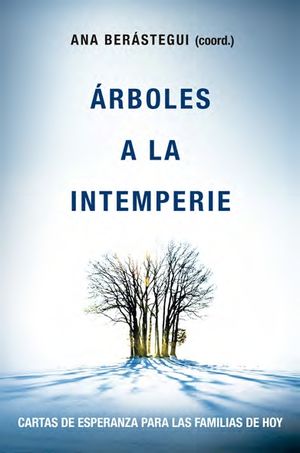 ÁRBOLES A LA INTEMPERIE