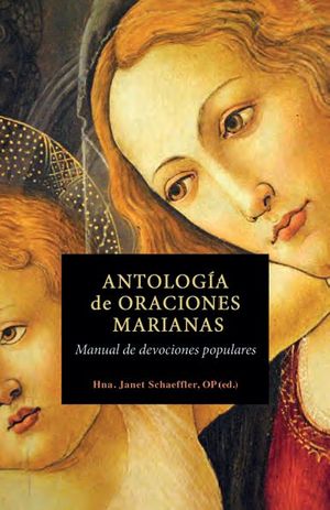 ANTOLOGÍA DE ORACIONES MARIANAS