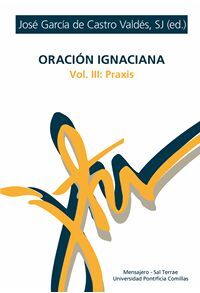 ORACIÓN IGNACIANA VOL. 3