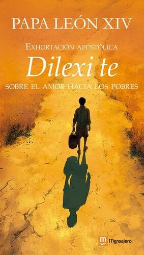 DILEXI TE. EXHORTACIÓN APOSTÓLICA DEL PAPA LEÓN XIV