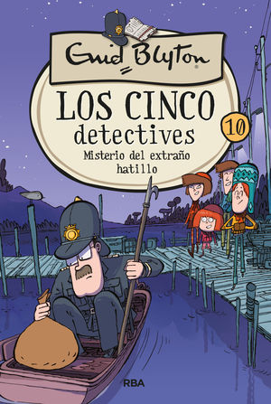 LOS 5 DETECTIVES 10: MISTERIO DEL EXTRAÑO HATILLO