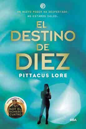 DESTINO DE DIEZ,EL (LEGADOS DE LORIEN 6)