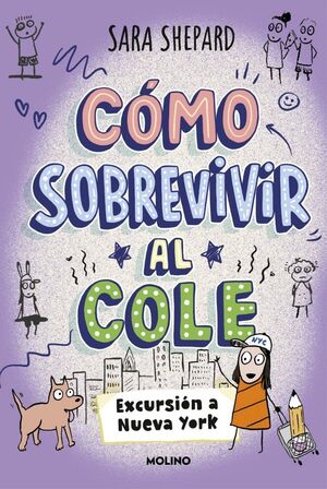CÓMO SOBREVIVIR AL COLE 4 - EXCURSIÓN A NUEVA YORK