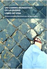 UN CAMINO MONÁSTICO EN LA CIUDAD. LIBRO DE VIDA