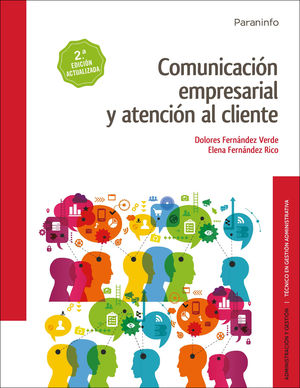 COMUNICACIÓN EMPRESARIAL Y ATENCIÓN AL CLIENTE 2.ª  EDICIÓN 2017