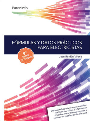 FÓRMULAS Y DATOS PRÁCTICOS PARA ELECTRICISTAS 9.ª EDICIÓN