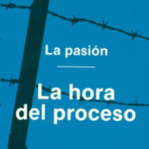 LA PASIÓN I. LA HORA DEL HUERTO (2. EDIC.)