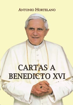 CARTAS A BENEDICTO XVI