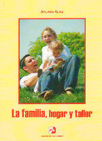 LA FAMILIA, HOGAR Y TALLER
