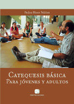 CATEQUESIS BÁSICA PARA JÓVENES Y ADULTOS